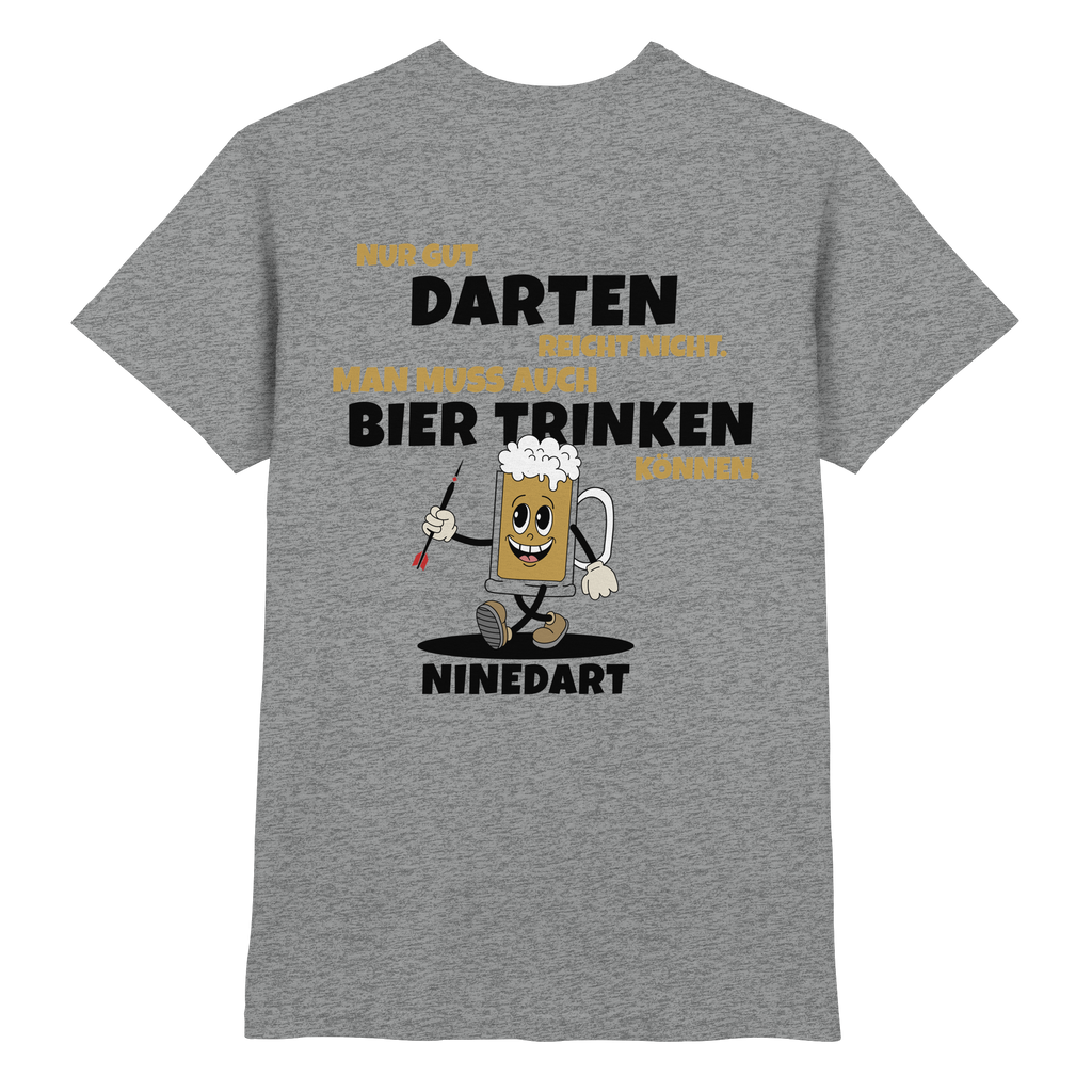 Nur gut Darten reicht nicht  - Premium Shirt