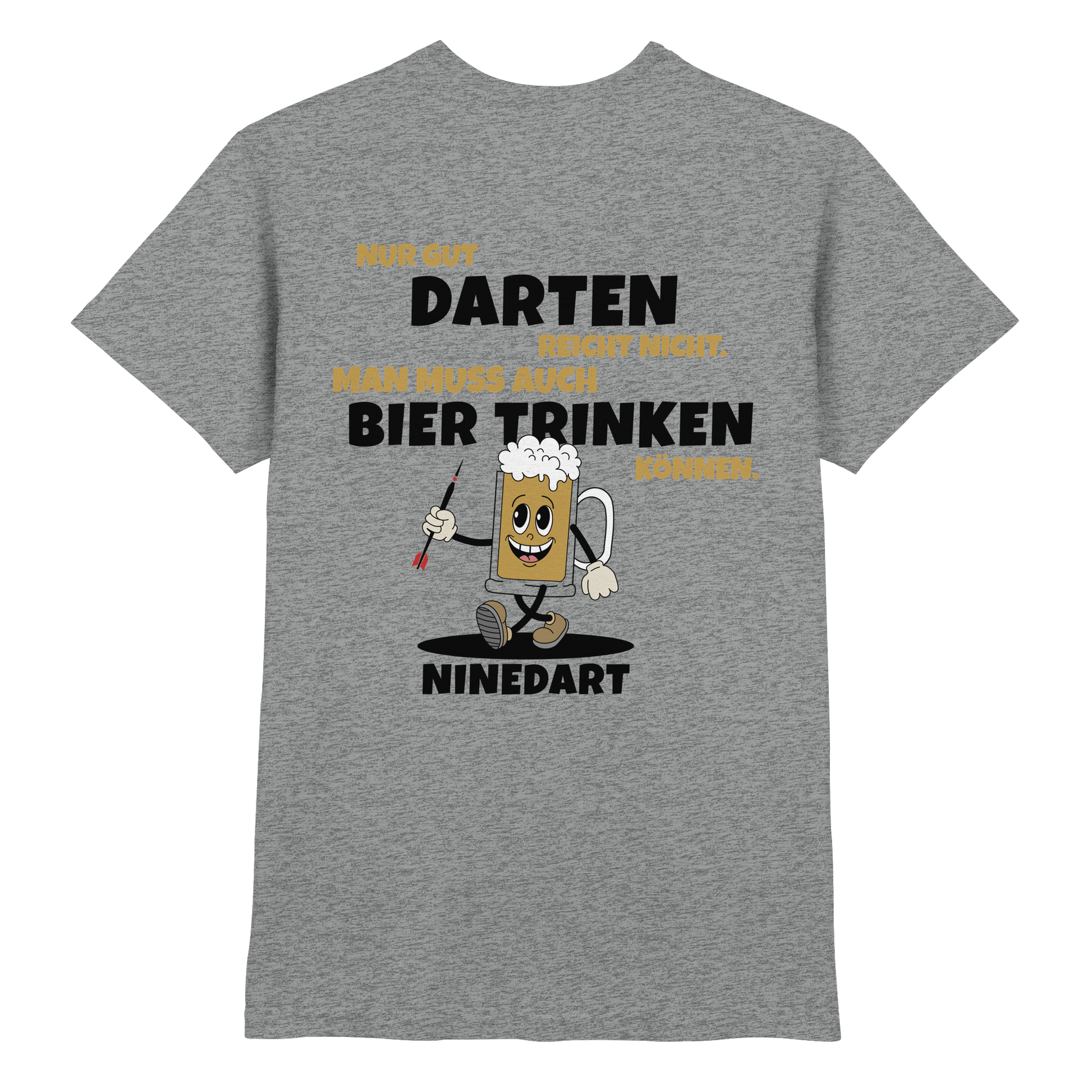 Nur gut Darten reicht nicht  - Premium Shirt