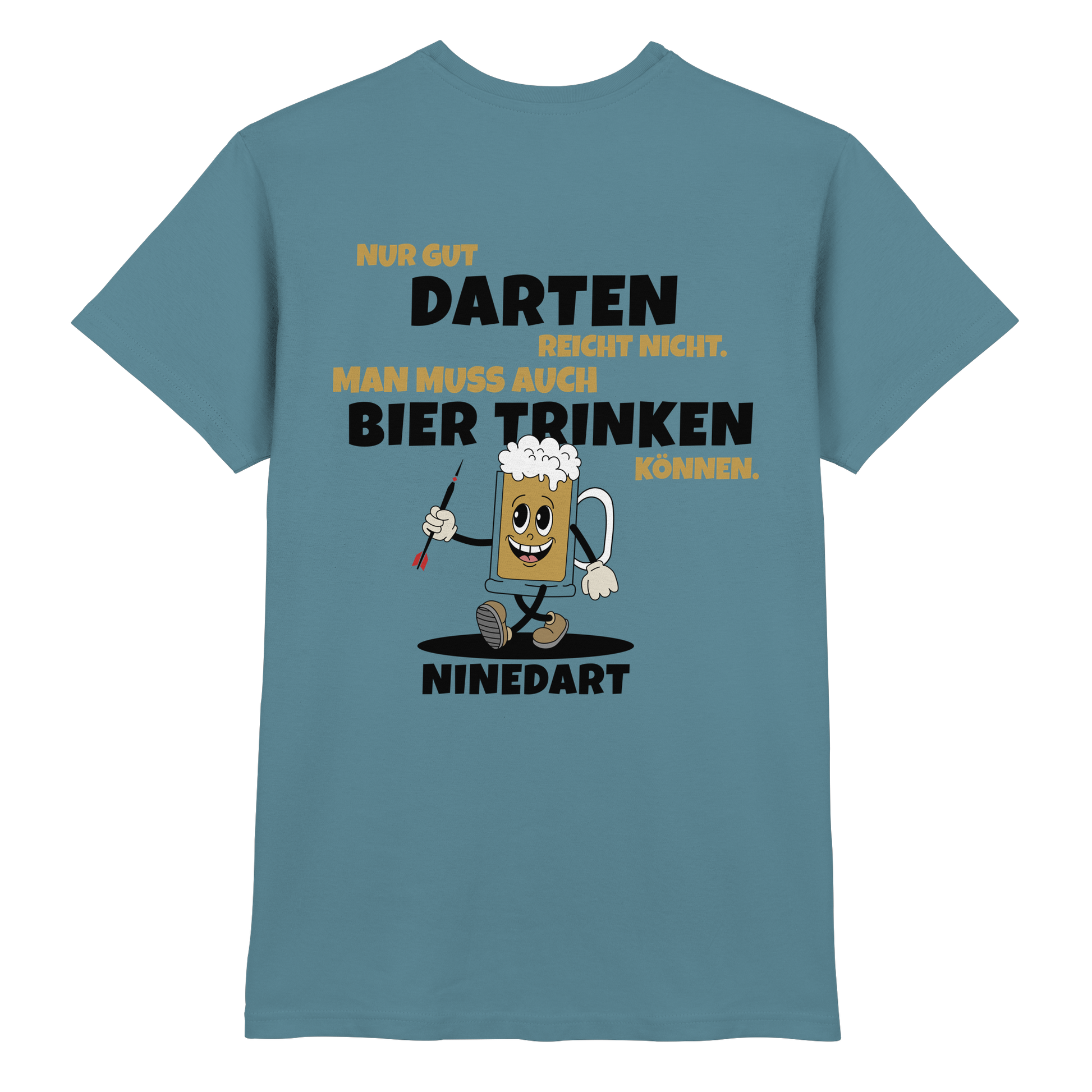 Nur gut Darten reicht nicht  - Premium Shirt