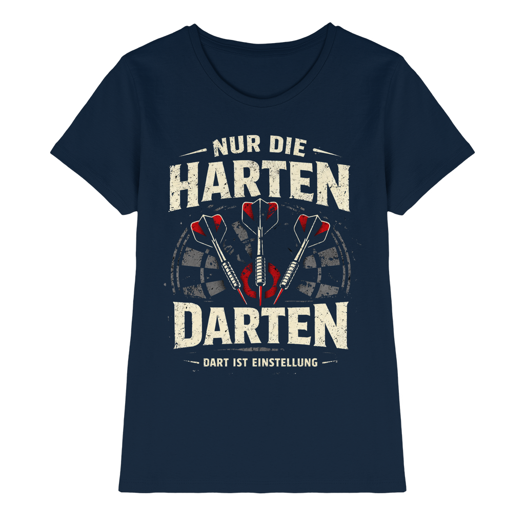 Nur die Harten darten - Ladies Premium Shirt