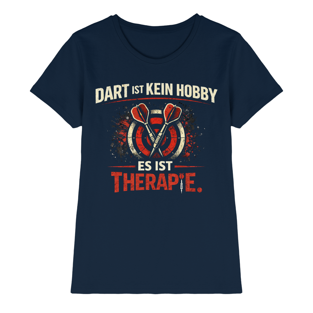 Dart ist Therapie - Ladies Premium Shirt