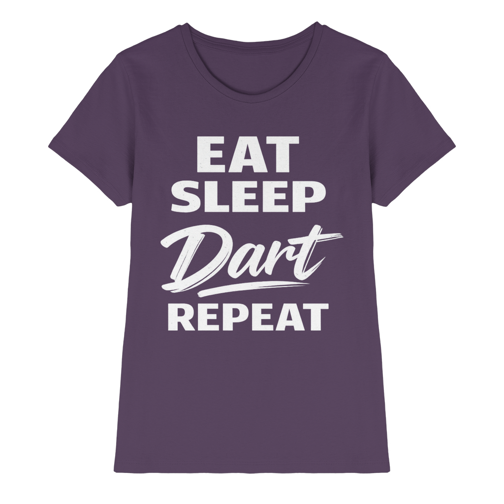 Eat. Sleep. Dart. Repeat. - Ladies Premium Shirt