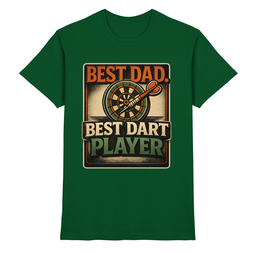 Best Dad. Best Dart Player. - Premium Shirt
