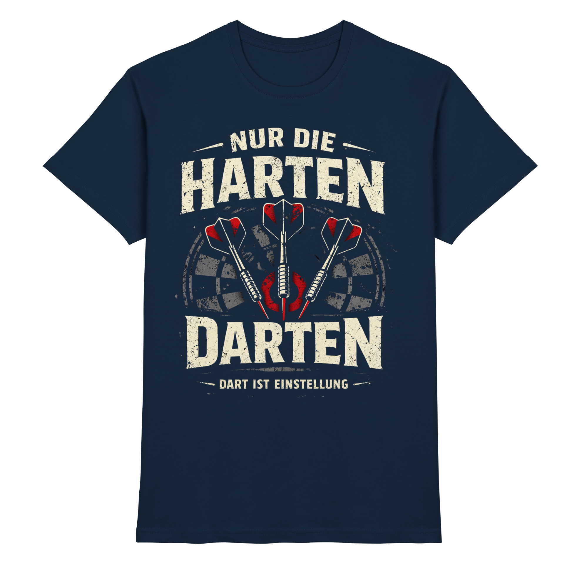Die Harten darten. - Premium Shirt