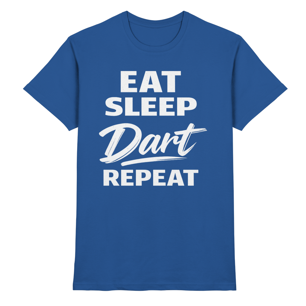 Eat. Sleep. Dart. Repeat. - Premium Shirt