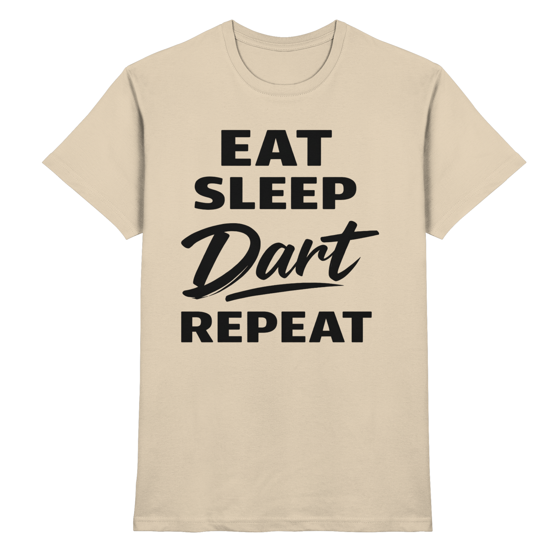 Eat. Sleep. Dart. Repeat. - Premium Shirt